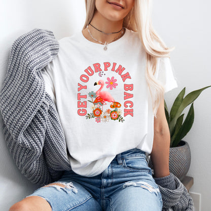 Get Your Pink Back Shirt, Breast Cancer Awareness T-shirt, Flamingo Shirt